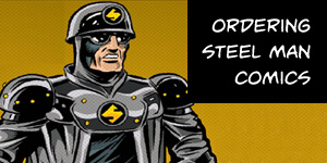 Ordering Steel Man Comics